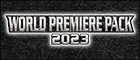 WORLD PREMIERE PACK2023